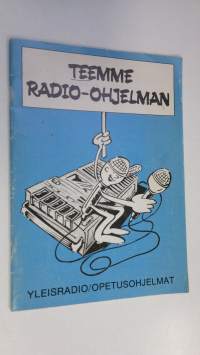 Teemme radio-ohjelman