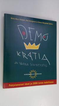 Demokratia ja vapaa sivistystyö : pohjoismaiset ideat ja 2000-luvun todellisuus