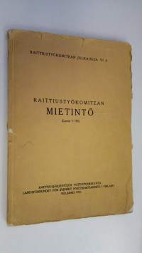Raittiustyökomitean mietintö (luvut I-IX)