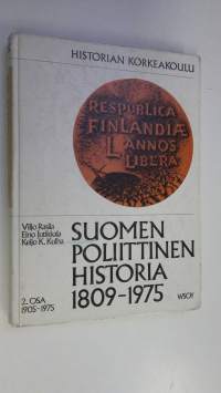 Suomen poliittinen historia 1809-1975 2 osa, Vuodet 1905-1975