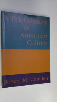 A brief history of American culture