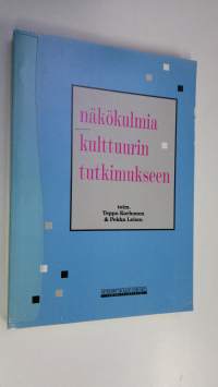 Näkökulmia kulttuurin tutkimukseen