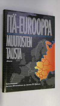 Itä-Eurooppa : muutosten tausta