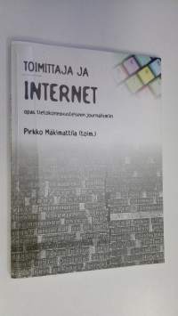 Toimittaja ja Internet : opas tietokoneavusteiseen journalismiin