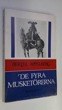 De fyra musketörerna : Enligt Alexandre Dumas och i verkligheten