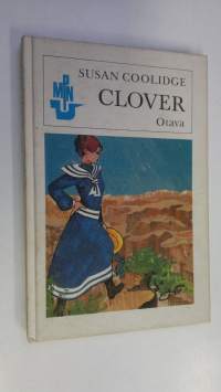 Clover : tyttöromaani