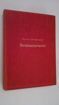 Sotatestamentti : salapoliisiromaani : palkittu pohjoismaisessa salapoliisiromaanikilpailussa