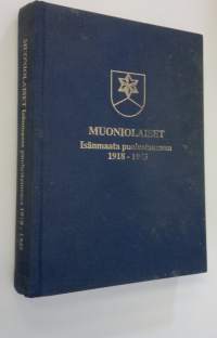 Muoniolaiset : Isänmaata puolustamassa 1918-1945