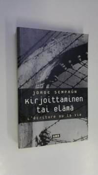 Kirjoittaminen tai elämä
