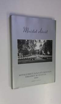 Muistot elävät : sotalesket ja kaatuneitten omaiset 50 vuotta