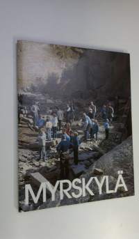 Myrskylä ennen ja nyt : kuvateos Myrskylän kunnasta Myrskylän 350-vuotisjuhlavuotena 1986