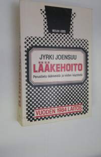 Lääkehoito : perustieto lääkkeistä ja niiden käytöstä