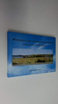 Myrskylän vaiheita kuvina vuosilta 1976-2011