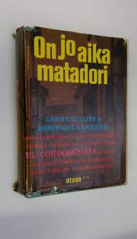 On jo aika, matadori : El Cordobesin tie huipulle : (Manuel Benitez)