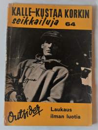 Kalle-Kustaa Korkin Seikkailuja 64  Laukaus ilman luotia