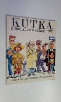 Kutka 1982 : eräänlainen vuosikirja