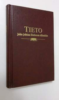 Tieto, joka johtaa ikuiseen elämään