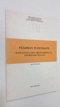 Pääoman tuottoaste kannattavuuden mittauksessa ja tavoiteasettelussa