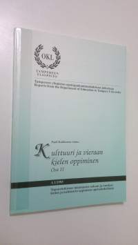 Kulttuuri ja vieraan kielen oppiminen : tapaustutkimus lukiolaisten ranskan ja saksan kielen ja kulttuurin oppimisen opetuskokeilusta Osa 2