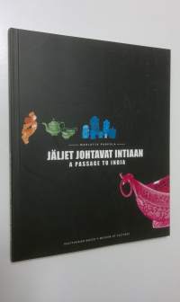 Jäljet johtavat Intiaan = A passage to India