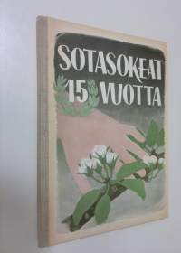 Sotasokeat 15 vuotta