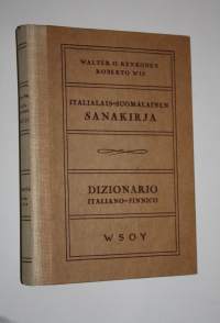 Italialais-suomalainen sanakirja = Dizionario italiano-finnico