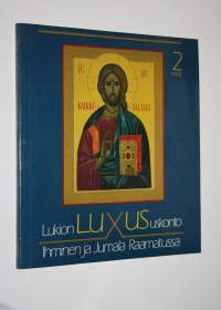 Luxus : lukion uskonto 2, Ihminen ja Jumala Raamatussa