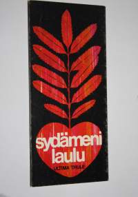 Sydämeni laulu : Runoja