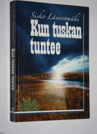 Kun tuskan tuntee