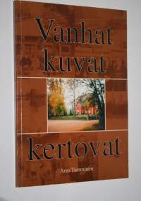 Vanhat kuvat kertovat