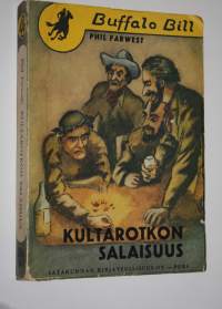 Kultarotkon salaisuus