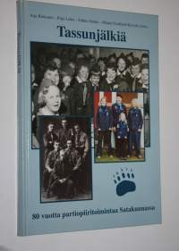 Tassunjälkiä : 80 vuotta partiopiiritoimintaa Satakunnassa (signeerattu)