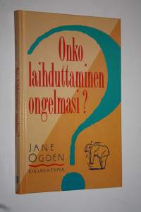 Onko laihduttaminen ongelmasi