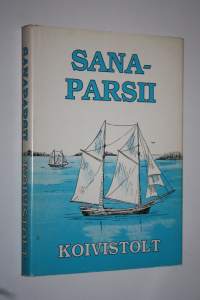 Sanaparsii Koivistolt