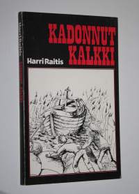 Kadonnut kalkki : kertomus tytöille ja pojille