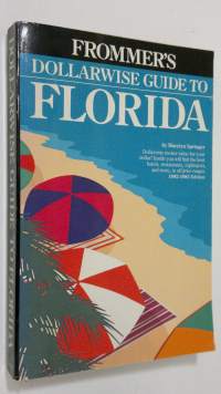 Frommer&#039;s dollarwise guide to Florida