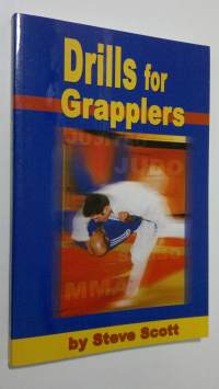 Drills for Grapplers (ERINOMAINEN)