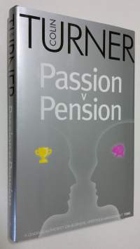 Passion V Pension : developing corporate entrepreneurship (signeerattu, ERINOMAINEN)