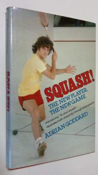 Squash! The new player, the new game