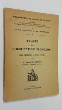 Traite de versification Francaise des origines a nos jours