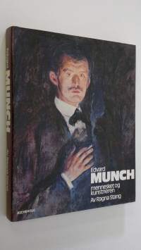 Edvard Munch : Mennesket og kunstneren