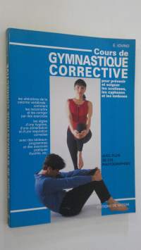 Cours de gymnastique corrective : pour prevenir et soigner les scolioses, les cyphoses et les lordoses