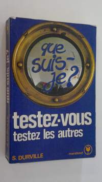 Que suis-je? : testes-vous testez les autres