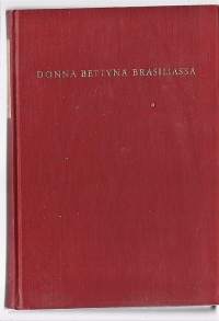 Donna Bettynä BrasiliassaKirjaAhvenainen-Salin, BettyWSOY 1966