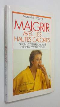 Maigrir avec les hautes calories : salon votre personnalite choisissez votre regime