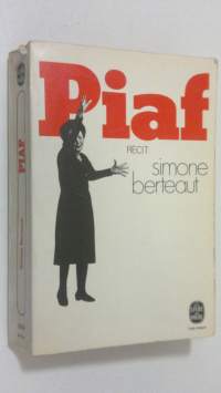 Piaf : recit