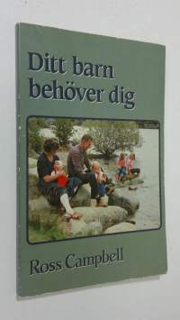 Ditt barn behöver dig