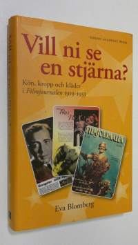 Vill ni se en stjärna? : kön, kopp och kläder i Filmjournalen 1919-1953