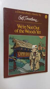 We&#039;re Not out of the Woods Yet