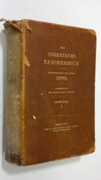 Des Ingenieurs Taschenbuch - abteilung 1